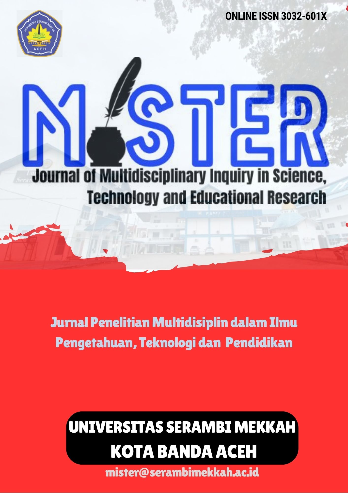 MISTER: Journal of Multidisciplinary Inquiry in Science, Technology and Educational Research